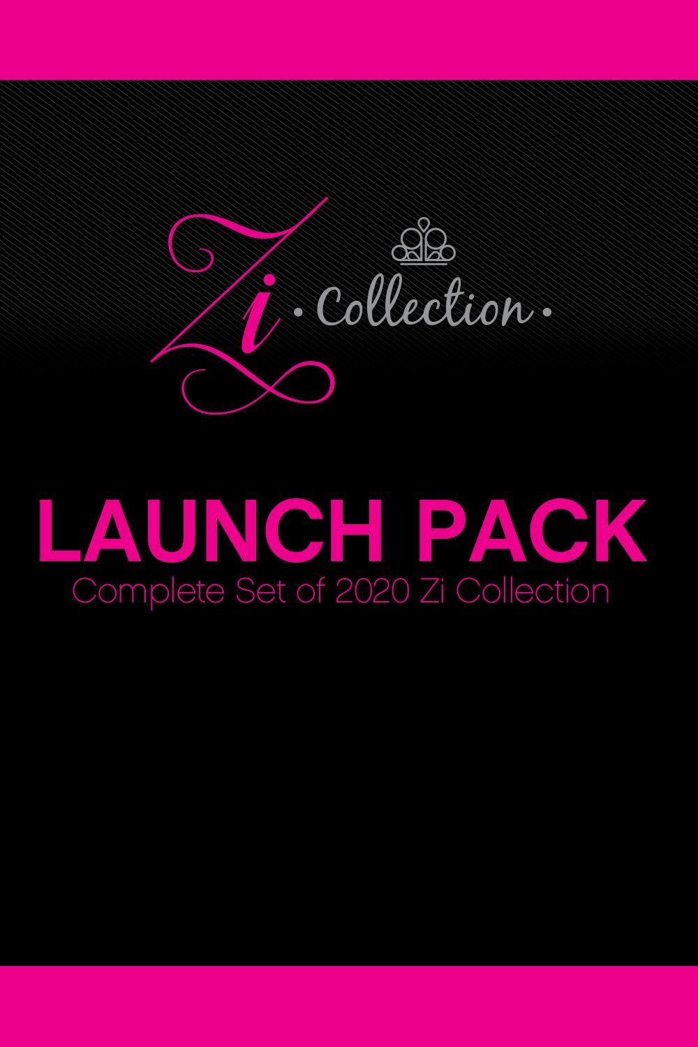 Zi Collection Launch Pack